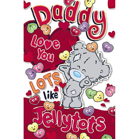 Daddy My Dinky Bear Me to You Valentine's Day Card £1.89